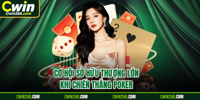 Cơ hội sở hữu thượng lớn khi chiến thắng Poker