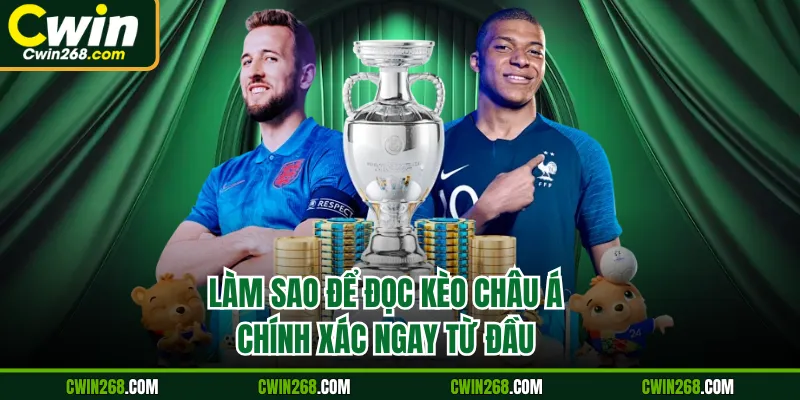 Làm sao để đọc kèo châu Á chính xác ngay từ đầu