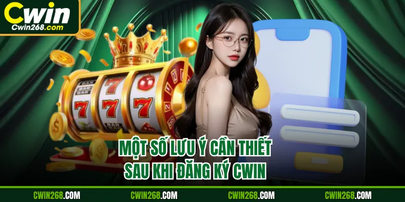 Một số lưu ý cần thiết sau khi đăng ký tài khoản nhà cái